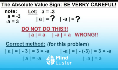Algebra Ch 0 6 Basic Concepts 8 of 36 The AbsoluteValue Sign BE VERY CAREFUL