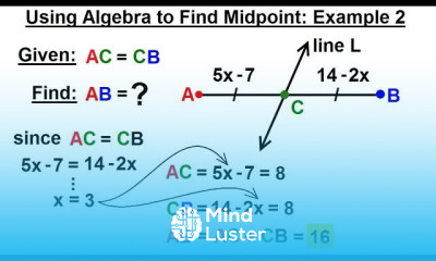 Geometry Ch 1 Basic Concepts 12 of 49 Find the Midpoint Example 2
