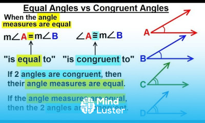 Geometry Ch 1 Basic Concepts 19 of 49 Equal vs Congruent Angles
