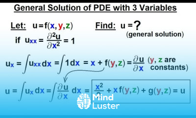 Math Partial Differential Eqn Ch 1 Introduction 10 of 42 General Sol of PDE w 3 Variable