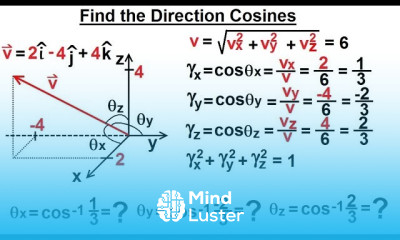 Calculus 3 Vector Calculus in 3 D 13 of 35 Find the Directional Cosines