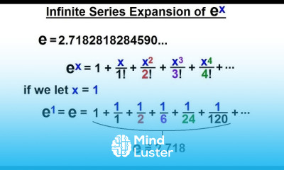 Calculus 1 Ch 5 1 Derivative of e x and lnx 4 of 24 Infinite Series Expansion of e x