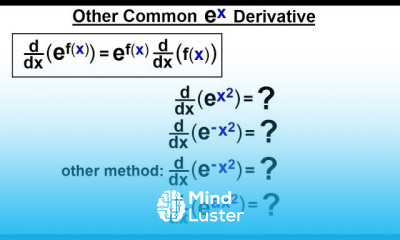 Calculus 1 Ch 5 1 Derivative of e x and lnx 10 of 24 Other Common e x Derivative Examples