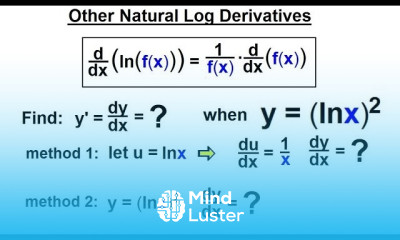 Calculus 1 Ch 5 1 Derivative of e x and lnx 12 of 24 Other Natural Log Derivatives