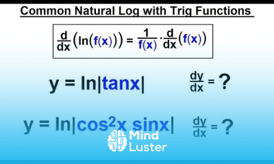 Calculus 1 Ch 5 1 Derivative of e x and lnx 13 of 24 Natural Log Derivatives w Trig Functions