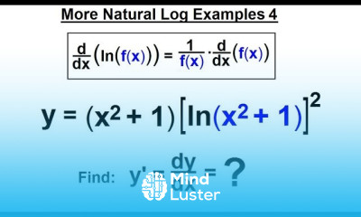 Calculus 1 Ch 5 1 Derivative of e x and lnx 17 of 24 More Natural Log Examples 4