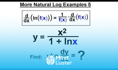 Calculus 1 Ch 5 1 Derivative of e x and lnx 18 of 24 More Natural Log Examples 5