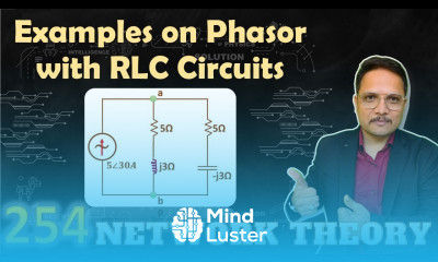 3 Examples of Phasor with RLC Circuit