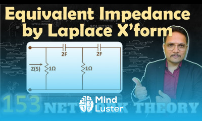 1 Equivalent Impedance Calculation using Laplace transform