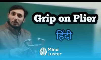 Grip on Pliers in Hindi Grip on pliers kya hota hai