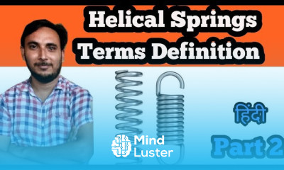 Helical Springs Terms definitions in Hindi Part 2