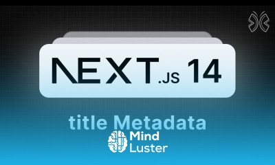 Next js 14 Tutorial 18 title Metadata
