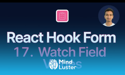 React Hook Form Tutorial 17 Watch Field Values
