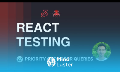 React Testing Tutorial 27 Priority Order for Queries
