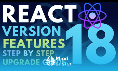 Learn React 18 New Features Changes v18 Upgrade Guide - Mind Luster
