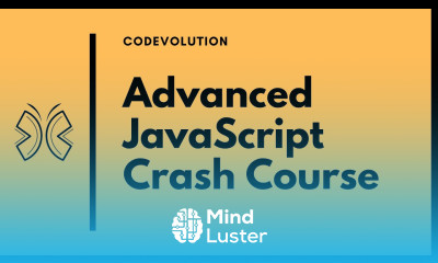 Advanced JavaScript Crash Course
