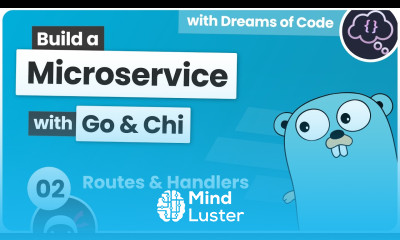 Build a Microservice with Go 2 Routes Handlers