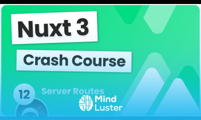 Nuxt 3 Crash Course 12 Server Routes