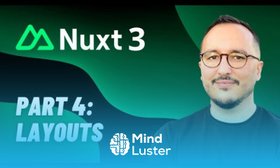 Learn Layouts with Nuxt 3 — Course part 4 - Mind Luster