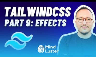 Effects Filters with Tailwindcss — Course Part 9