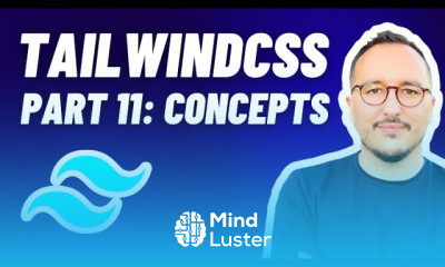 Core Concepts of Tailwindcss — Course part 11