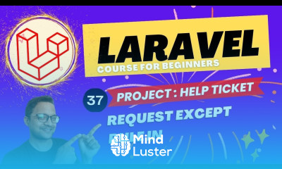 Laravel 10 full course for beginner Help Ticket Project request except rule in
