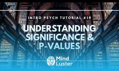 Understanding Significance and P values Intro Psych Tutorial 19