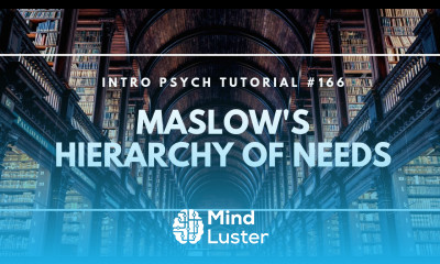 Learn Maslow s Hierarchy of Needs Intro Psych Tutorial 166 - Mind Luster