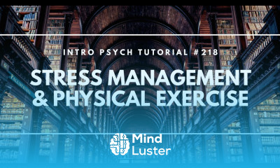 Stress Management Physical Exercise Intro Psych Tutorial 218