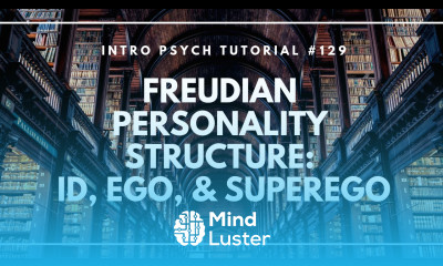 Psychoanalysis Freudian Personality Structure Id Ego Superego Intro Psych Tutorial 129