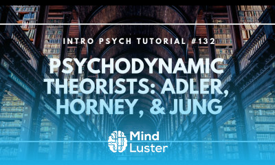 Psychodynamic Theorists Adler Horney Jung Intro Psych Tutorial 132