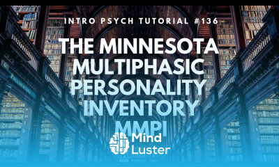 The Minnesota Multiphasic Personality Inventory MMPI Intro Psych Tutorial 136