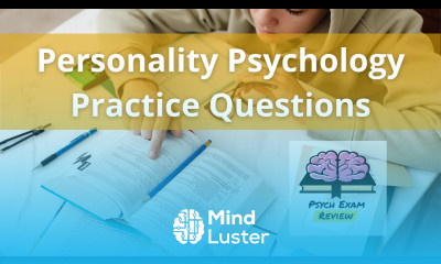 Psychology Practice Questions Personality Psychology
