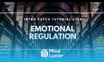 Emotional Regulation Intro Psych Tutorial 154