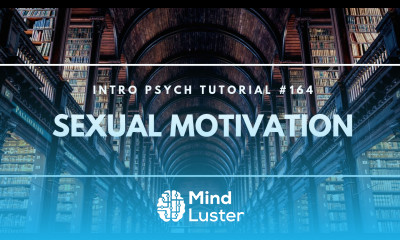Sexual Motivation Intro Psych Tutorial 164