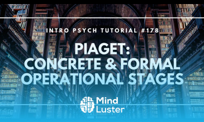 Cognitive Development Concrete Formal Operational Stages Intro Psych Tutorial 178