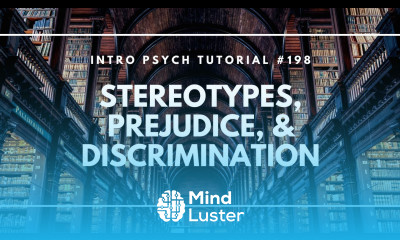 Stereotypes Prejudice Discrimination Intro Psych Tutorial 198