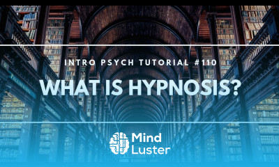 What is Hypnosis Intro Psych Tutorial 110