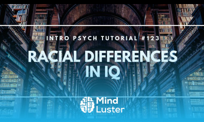 Racial Differences in IQ Intro Psych Tutorial 123