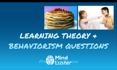 Psychology Review Questions Learning Theory Behaviorism