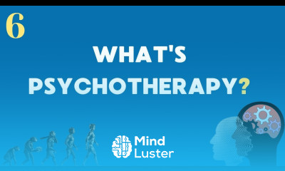 What is Psychotherapy 6