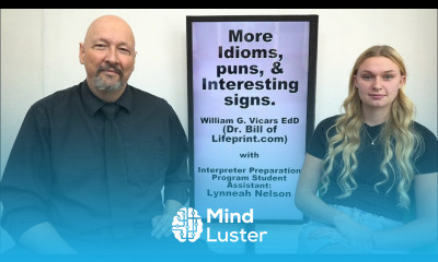 Idioms Puns and Interesting Signs 02 Dr Bill with Lynneah