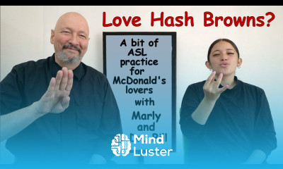 Love hash browns A bit of ASL practice with Marly and Dr Bill Lifeprint com ASL University
