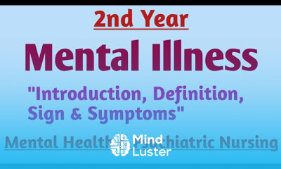 2nd Year Mental Illness Intro Definition Sign Symptoms Mental Health Psychiatric Nursing