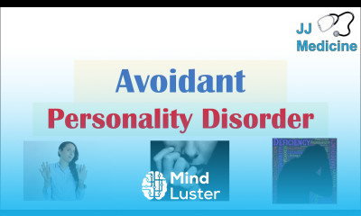 Avoidant Personality Disorder AVPD Risk Factors ex Genetics Symptoms Diagnosis Treatment