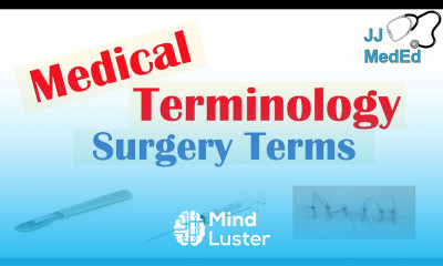 Medical Terminology The Basics Lesson 1 3 Surgery
