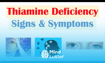 Thiamine Vit B1 Deficiency Signs Symptoms Why They Occur