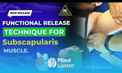 SUBSCAPULARIS FUNCTIONAL RELEASE TECHNIQUE FOR SHOULDER PAIN AND STIFFNESS