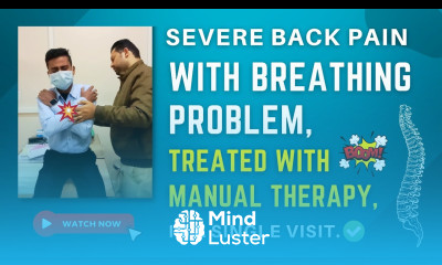 SEVERE UPPER BACK PAIN WITH BREATHING PROBLEM TREATED BY MANUAL THERAPY IN A SINGLE VISIT