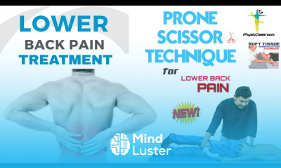 PRONE SCISSORS TECHNIQUE FOR MECHANICAL LOW BACK PAIN SOFT TISSUE ORIGIN